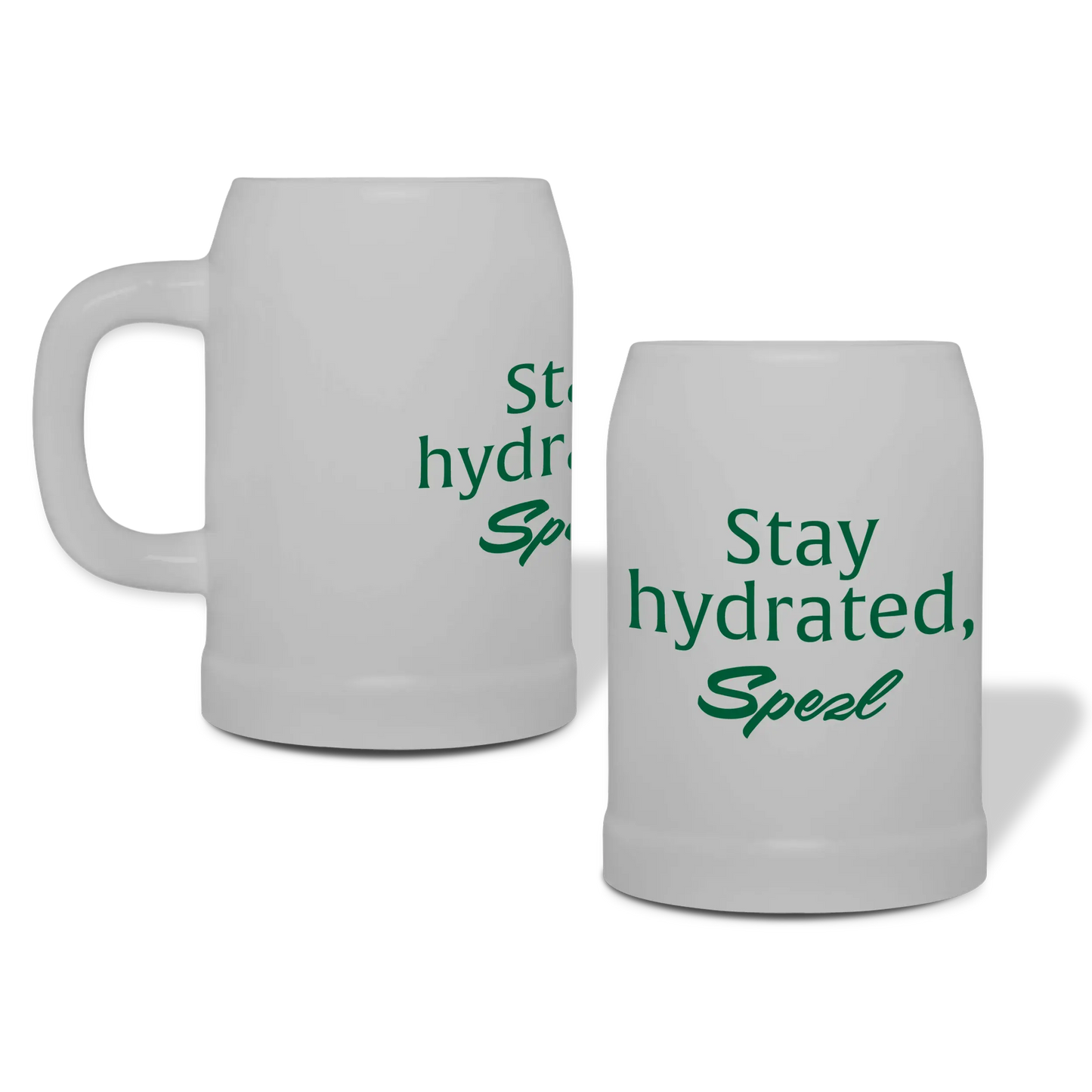 Mug "Stay hydrated, buddy"