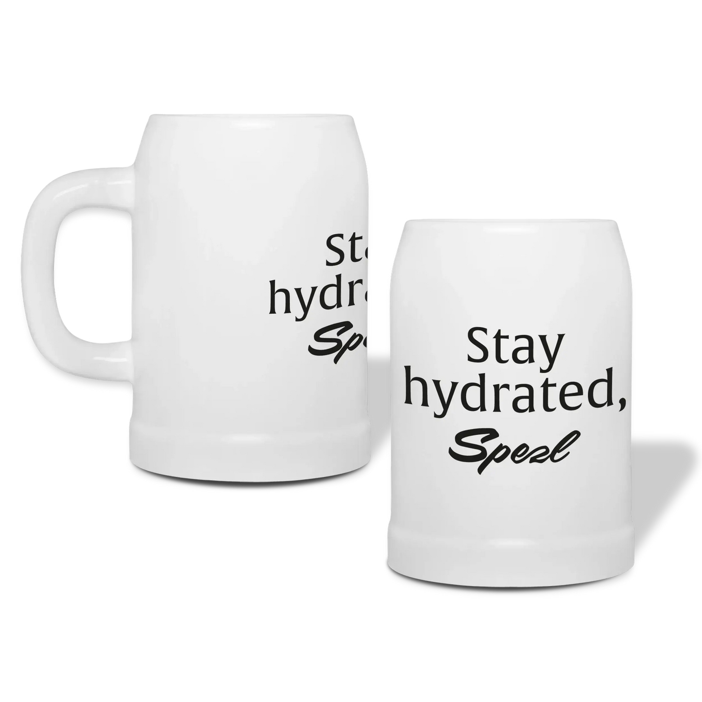 Mug "Stay hydrated, buddy"