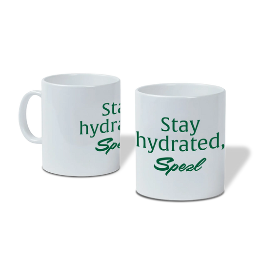 Tasse "Stay hydrated, Spezl"