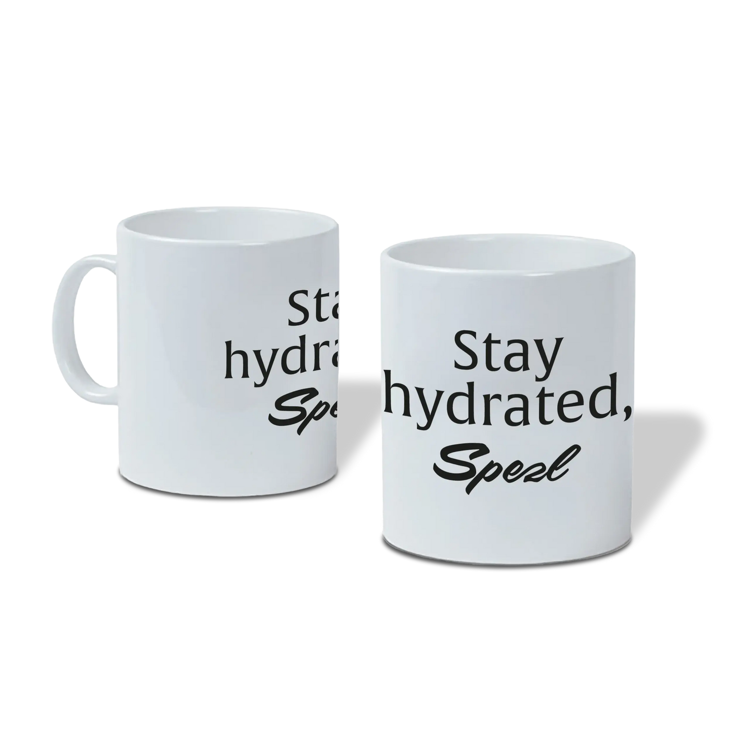 Mug "Stay hydrated, buddy"