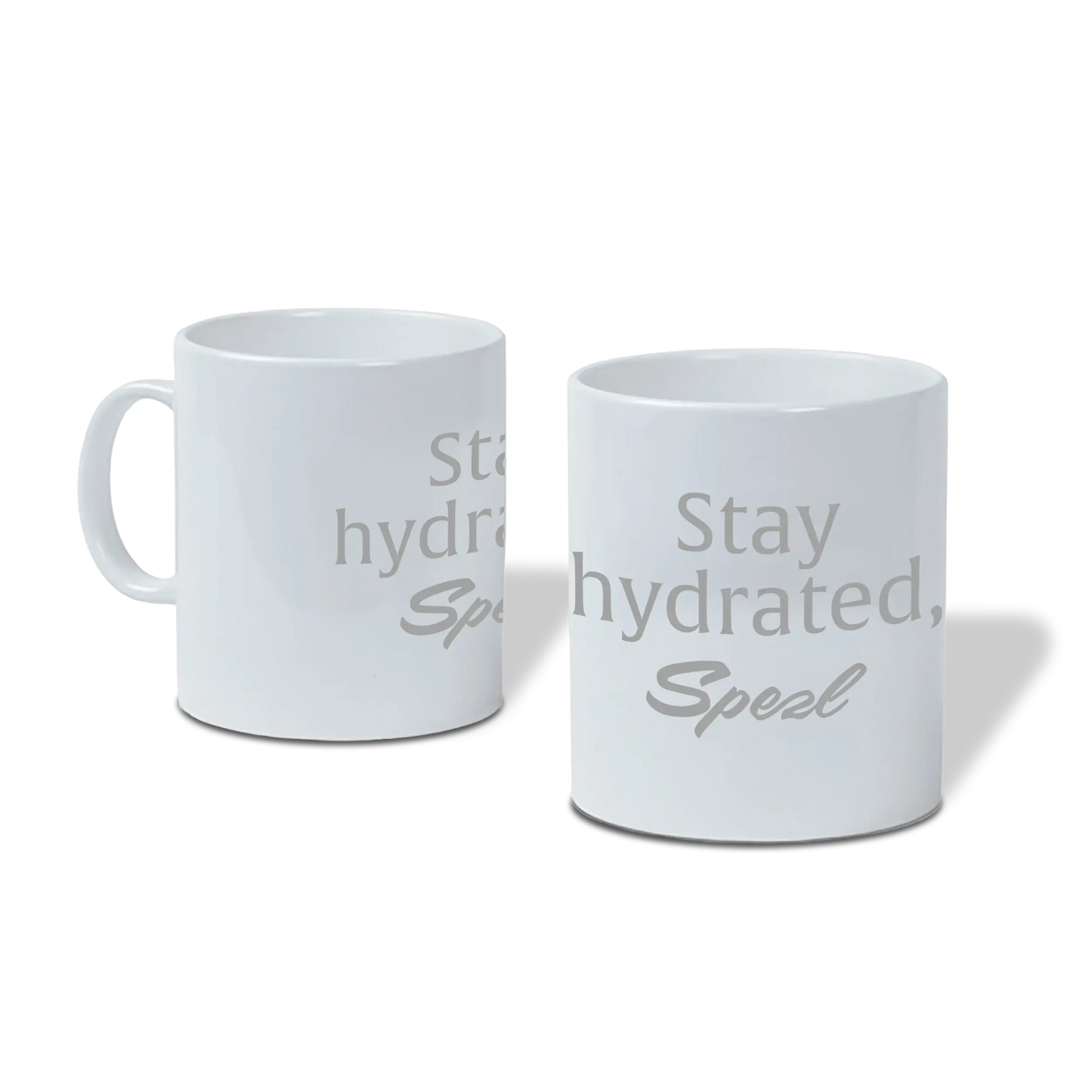 Mug "Stay hydrated, buddy"